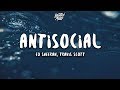 ed sheeran, travis scott - antisocial (lyrics)