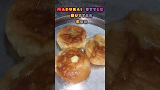 Madurai Style Butter Bun || Evening snacks || #maduraibutterbun #butterbun #cookingchannel #cooking