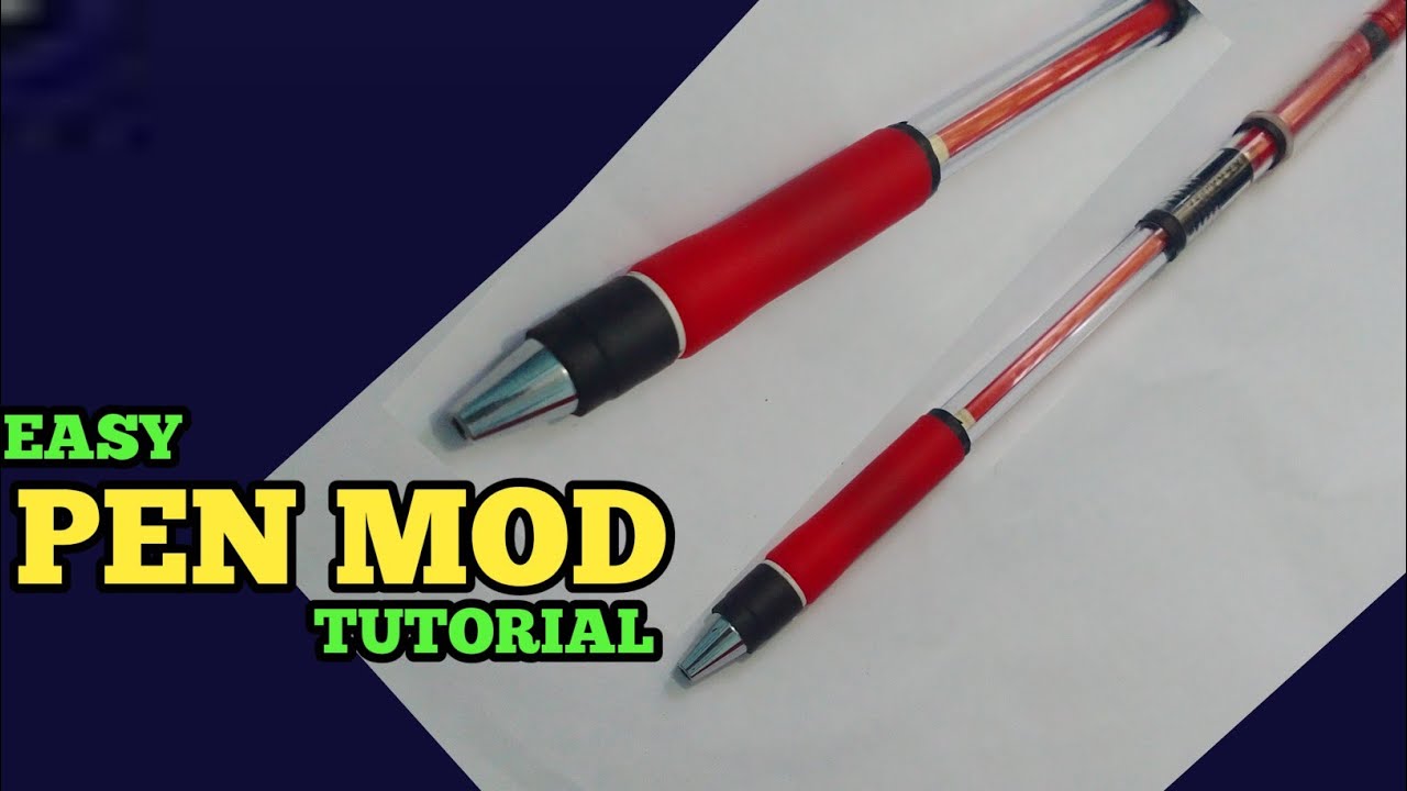 Pen Mod Tutorial Let S Make It Easily Youtube