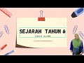 SEJARAH TAHUN 6 II UNIT 1 II LAHIRNYA SEBUAH CINTA