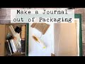 Make a Journal out of Packaging | Tutorial