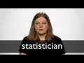 How to pronounce STATISTICIAN in British English