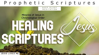 Healing Miracles of Jesus for Sleep | Soft Music | Christian sleep meditation | Prophetic Scriptures