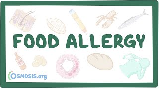 Food allergy - an Osmosis Preview