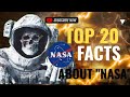 Top 20 Facts About NASA 🚀 | Mind-Blowing NASA Discoveries