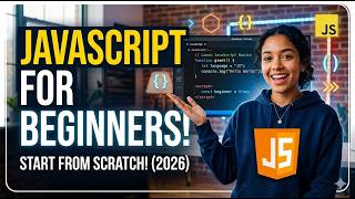 JavaScript Tutorial for Beginners: Zero to Hero 2026