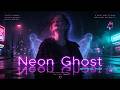 Neon Ghost (Remastered)