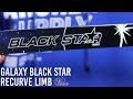 Galaxy Black Star ILF Recurve Limbs