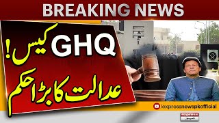 9 May GHQ Attack Case | Big Blow for PTI | Another Big Order | Breaking News