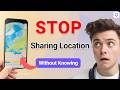 How to Stop Sharing Location On iPhone Without Notifying Anyone （2024）