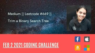 Trim a Binary Search Tree || Leetcode 669 || Code + Explanation || C++