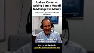 Andrew Cohen on Asking Bernie Madoff to Manage His Money