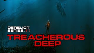 Treacherous Deep | Derelict Series, #1 | An Underwater Horror Creepypasta