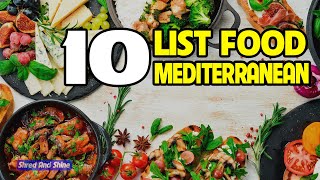 10 list food of mediterranean diet