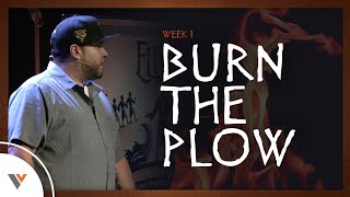 Burn the Plow | Elisha: A Tale of Ridiculous Faith | Week 1