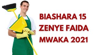 BIASHARA 15 ZA MTAJI MDOGO ZENYE FAIDA  | 15 SMALL BUSINESS IDEAS