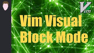 🔥 The Usefulness of The Often Ignored Visual Block Mode In Vim
