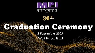 MPI 30th Graduation Ceremony 2nd September 2023 9:00am