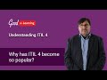 Why Has ITIL 4 Become so Popular? (ITIL 4 foundation)