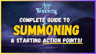 How Summoning and Action Points Work in Age of Wonders 4!