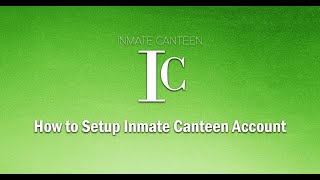 How to Setup your Inmate Canteen Account