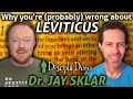 Why Leviticus Matters! (a discussion with Dr. Jay Sklar)