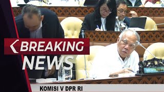 BREAKING NEWS - Rapat Menteri PUPR Basuki Hadimuljono dengan DPR Bahas IKN dan APBN 2025