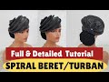 Learn How to make this Beautiful Trendy Spiral Beret | Turban Cap