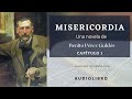 Misericordia (Parte 1 de 2) de Benito Pérez Galdós. Audiolibro voz humana.