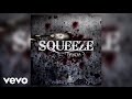 Masicka - Squeeze (Audio)