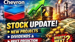 Chevron Stock Update | New Projects, Dividends & Price Prediction