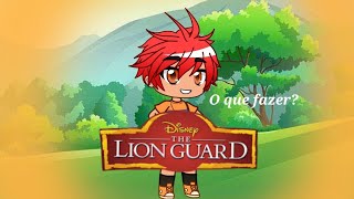 A Guarda do Leão: O que fazer { Gacha club }