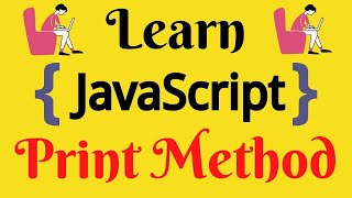 JavaScript Lecture - 64 Print Methods