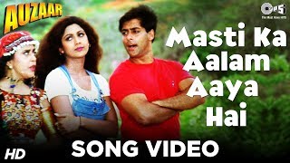 Masti Ka Aalam Aaya Hai | Salman Khan | Shilpa Shetty | Ila Arun | Auzaar Movie | 90's Hindi Song
