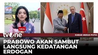 Jelang Kedatangan Presiden Turki Erdogan | Kabar Merah Putih tvOne