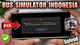 how to choose folder in bus simulator indonesia | Fix please choose the document folder problem