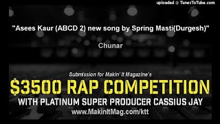 Chunar - Asees Kaur (ABCD 2) new song by Spring Masti(Durgesh)