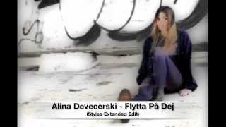 Alina Devecerski - Flytta På Dej (Style5 Extended Edit)