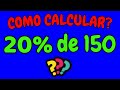 COMO CALCULAR 20% DE 150? | Calculando 20 por cento de 150