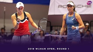 Ashleigh Barty vs. Johanna Konta | 2018 Wuhan Open Round One | WTA Highlights 武汉网球公开赛