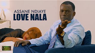 Assane Ndiaye - Love Nala (Clip Officiel)