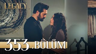 Emanet 353. Bölüm | Legacy Episode 353