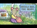 Kids book read aloud: Sheila Rae, the Brave - children’s book read aloud - bedtime stories for kids