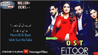 Fitoor drama Full OST | Lyrics video | Faysal Qureshi Wahaj Ali Hiba Bukhari Kiran Haq| Geo tv Drama