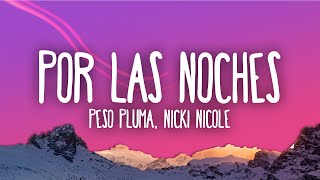 Peso Pluma, Nicki Nicole - Por Las Noches Remix