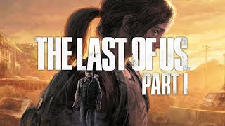 Let's Play The last of Us: Part I | Part 1 #thelastofus