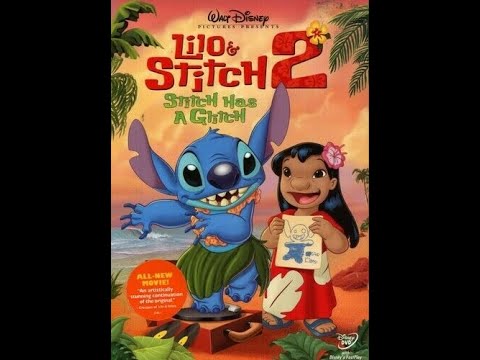 (REUPLOAD AND TRIMMED) Opening & Closing To Lilo & Stitch 2: Stitch Has ...