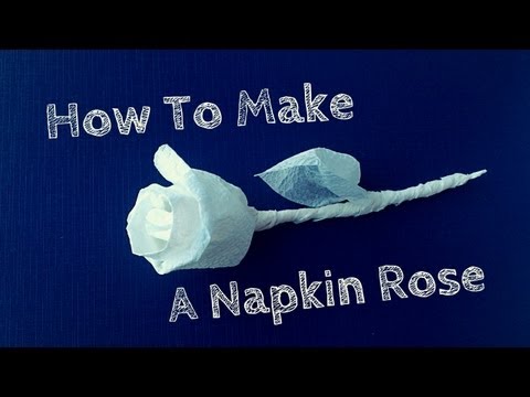 Napkin Rose Instructions Napkin Rose Instructions