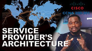 What A Service Provider's Architecture Should Be | WAN Architecture | CCNA 200-301