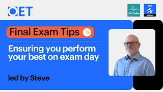 Class with OET Online: Final Exam Tips - Ensuring You Perform Your Best on Exam Day